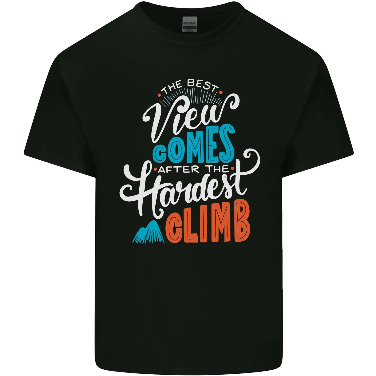 The Best Views Come From the Hardest Climb Kids T-Shirt Childrens 2XL