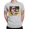 Magliette da uomo Pulp Fiction Say What Again Cotone Puro Abbigliamento Divertente Manica Corta Girocollo T-Shirt Maglietta da Adulto