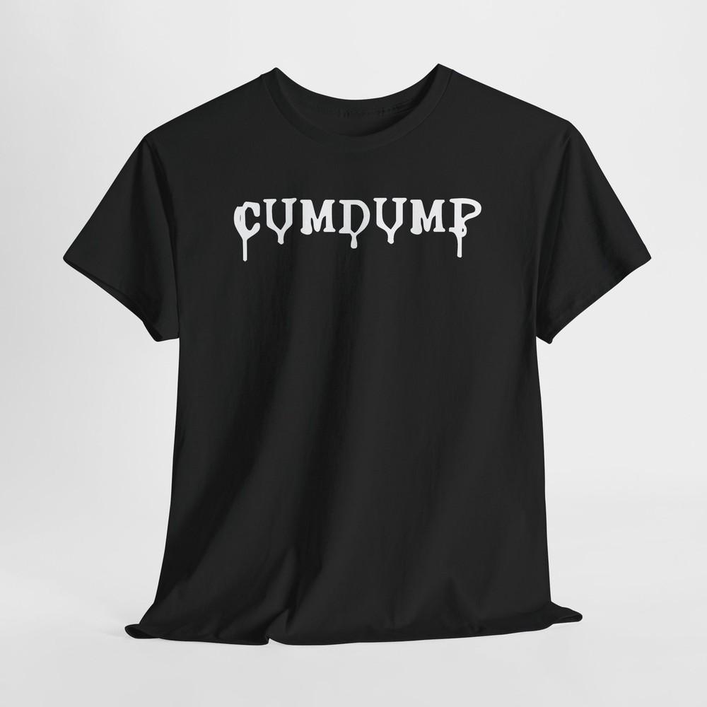 Gay Men's C*MDUMP Swallow Tshirt Tops Tee, LGBTQ+ T-Shirt, Unisex Cotton Shirt, LGBT Pride