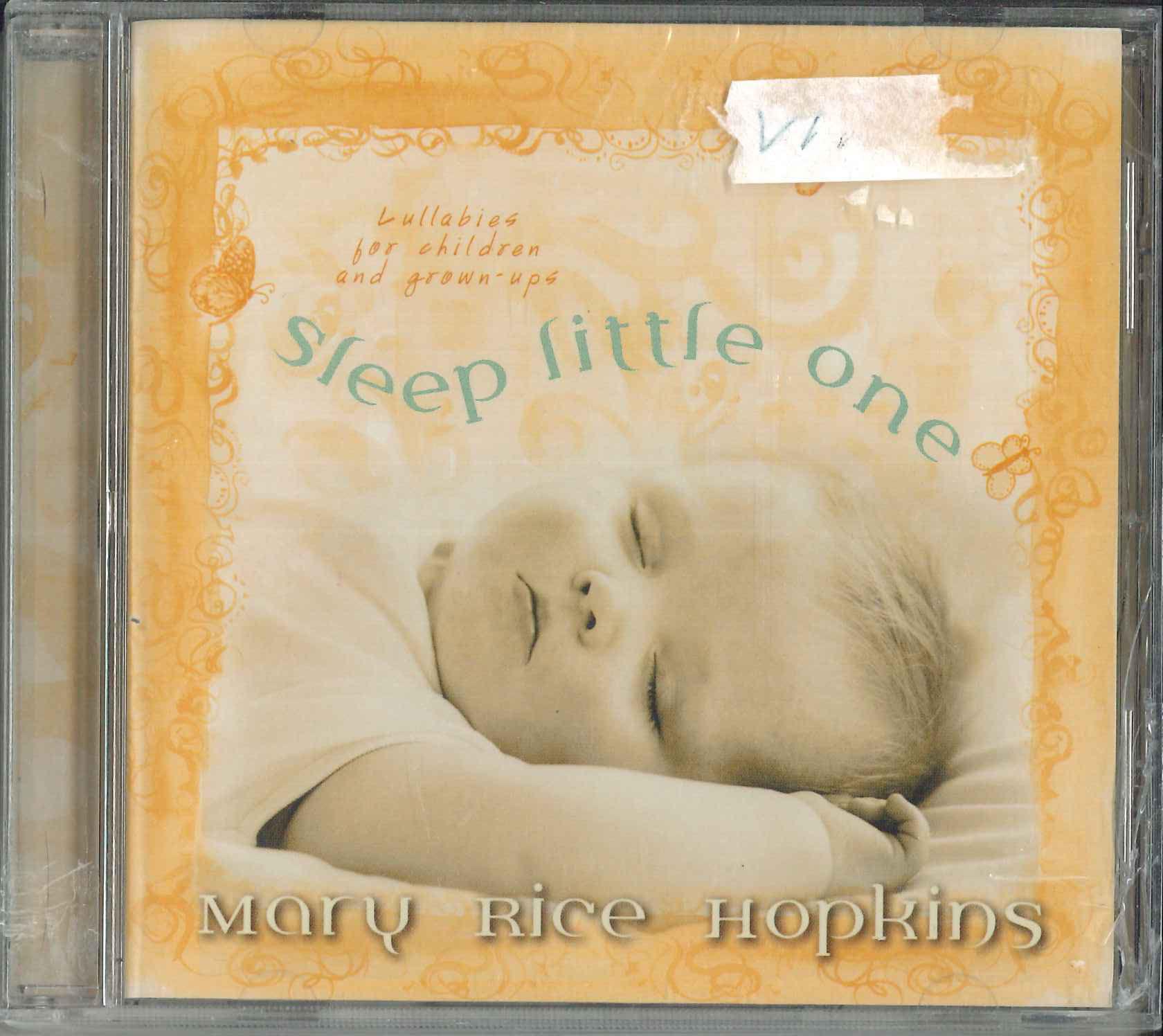 

CD MARY RICE HOPKINS - Sleep Little One BS4U202 BIG STEPS 4 U M 2004 Non Japan New Age & Easy Listening Used