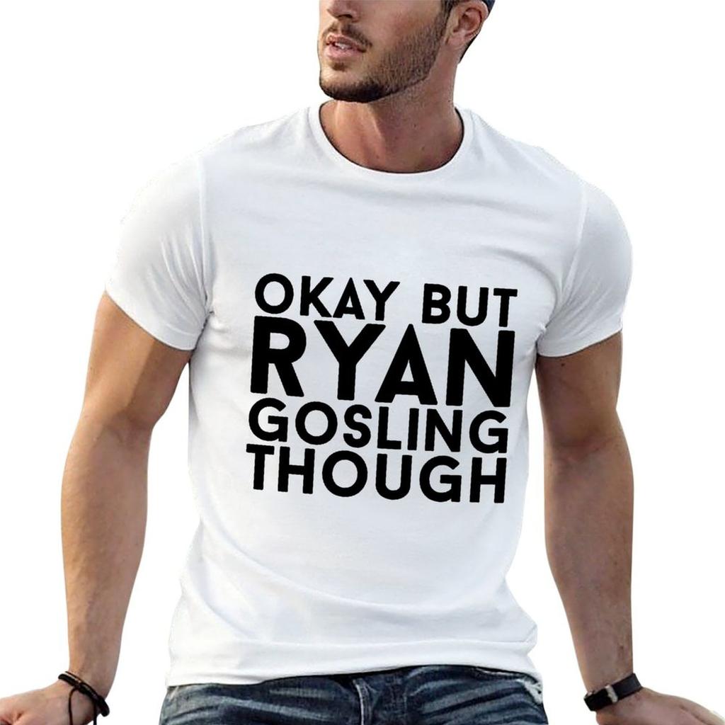 Ryan Gosling Tshirt Unisex T Shirts High Quality Luxury Brand Unisex T Shirt Luxury T Shirt Unisex 100 Cotton Luxury Brand Tshirt