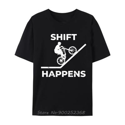 Shift Happens Funny Mountain Biking Cotton Men Fashionable TShirt Cotton Oneck Tops Tees Oversized T Shirt Summer Tshirt
