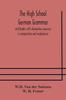 The The High School German Grammar and Reader with Elementary Exercises In Composition and Vocabularies Book