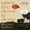 Sobald die Tat vollbracht ist von Rachel Seiffert Hardcover Buch 9780349014166