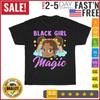 Black Girl Magic African American Melanin Kids Toddler T Shirt Men Women