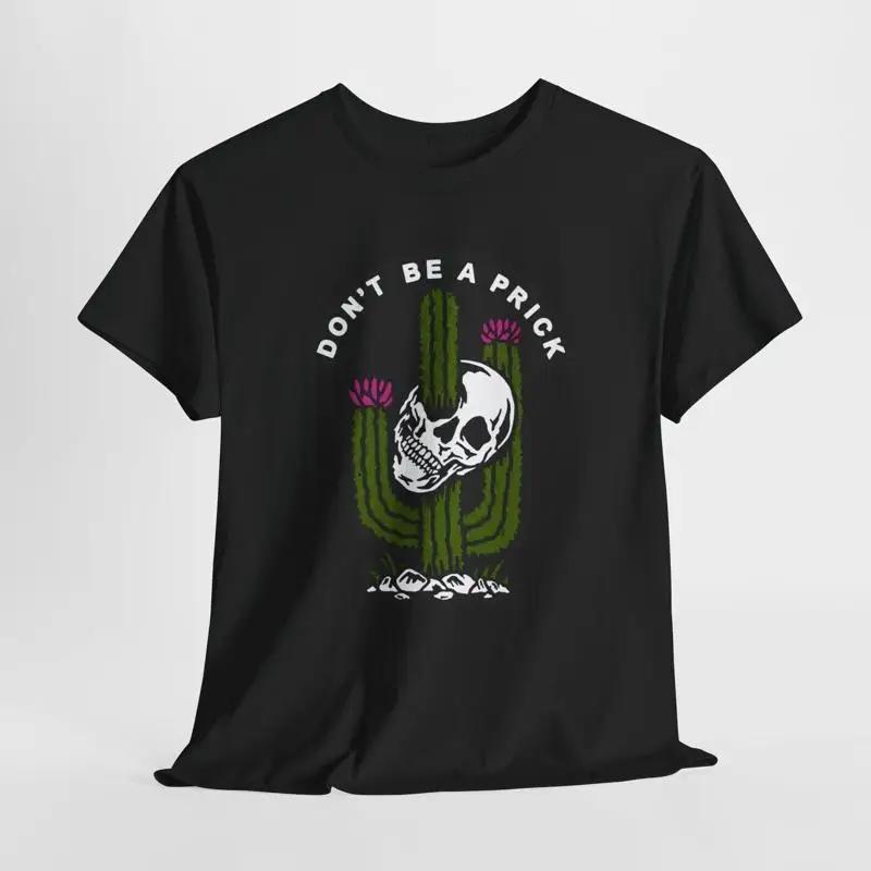 DON T BE A PRICK Funny Skull Cactus T Shirt for Men Humorous Design S разноцветный