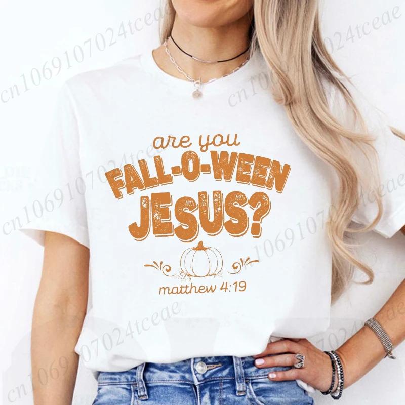 New Harajuku T Shirt Retro Fall Religious Fashion Women T Shirt Are You FallOWeen Jesus Tops Tshirt Ladies Casual Tees Top