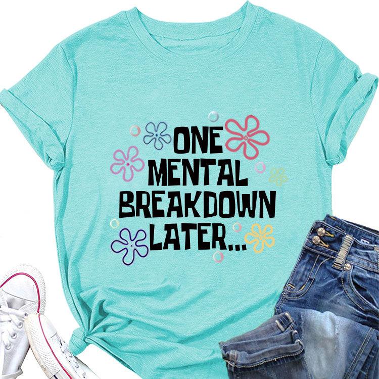 Stylish Loose Short Sleeve Tshirt One Unisextal Breakdown Later Printed Summer Crewneck Casual Top