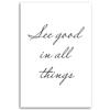 Canvas Print, Inscription See the Good In Everything