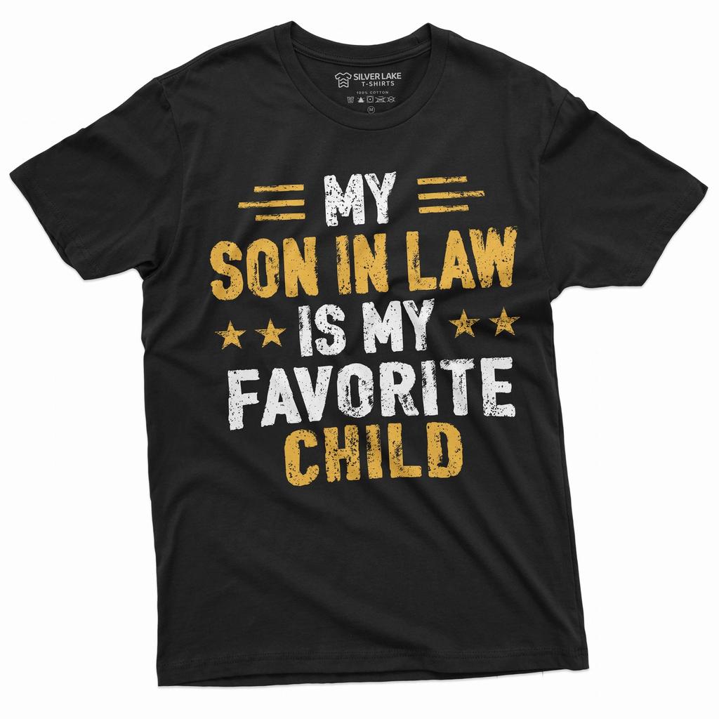 My Son In Law Is My Favorite Child unisex T-Shirt Women's Mother's Day Gift Tee Shirt