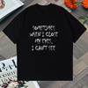 Occasionally When I Shut My Eyes I Can't See Funny Lettering Print Oversized t-shirt Summer Men Women shirts