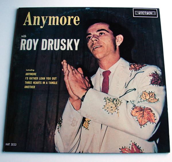 

LP Record ROY DRUSKY - Anymore HAT3033 Stetson UK Country Used