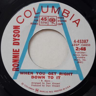 7-Zoll-Schallplatte RONNIE DYSON - When You Get Right Down To It 445387PROMO Columbia 1971 US Soul/Funk Gebraucht