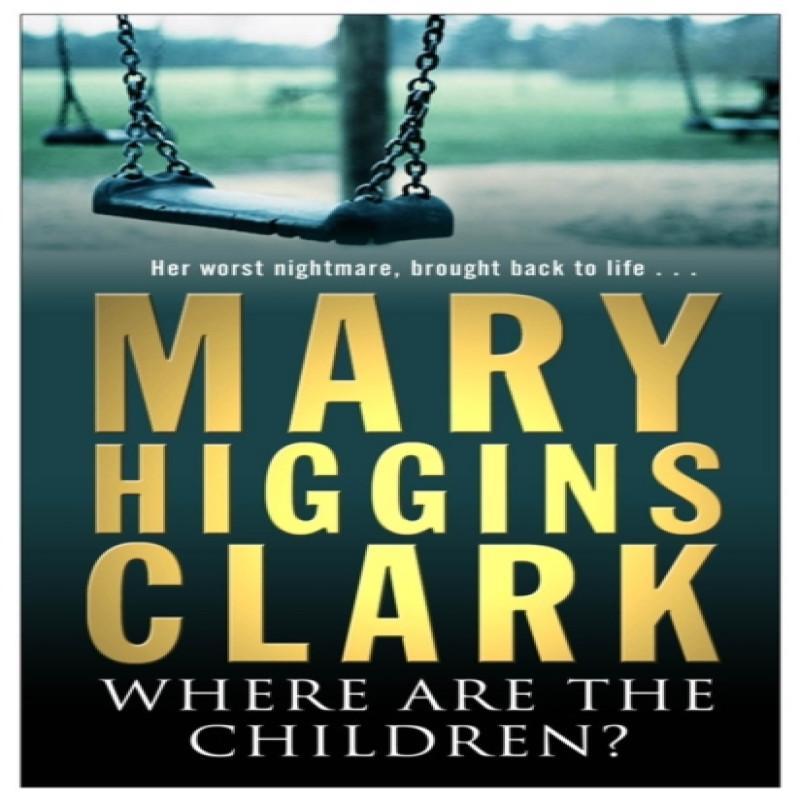 Where Are The Children by Mary Higgins Clark Paperback Book 9780743484381
