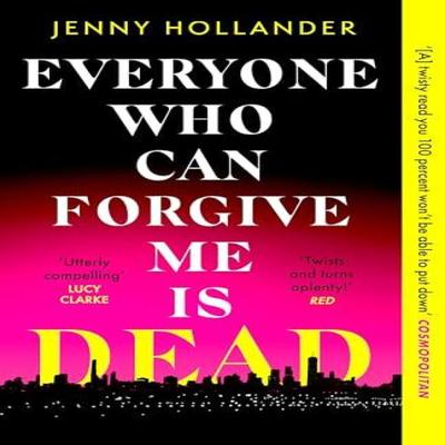 Everyone Who Can Forgive Me Is Dead by Jenny Hollander Paperback Book 9781408719596