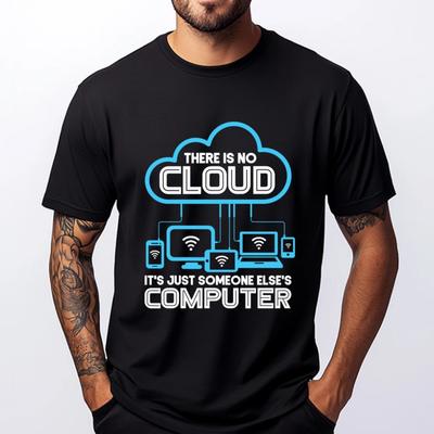 Programmer Coding There Is No Cloud It Just Computer Harajuku Short Sleeve Tee Graphic Cotton Tshirt