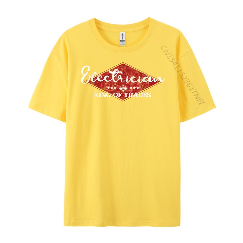 Electrician King Of Trades Lineman Electrical Work Wireman Clothing Mens TShirts Graphic Tshirts Leisure