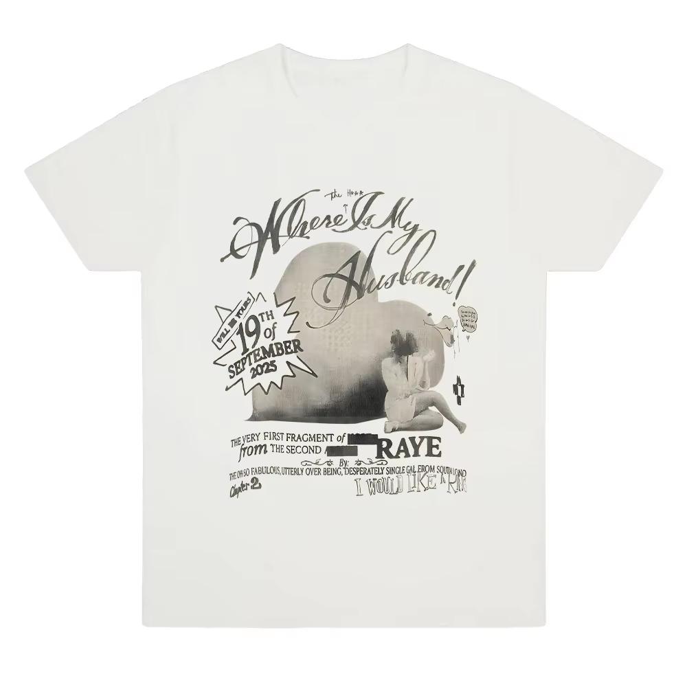 2026 Raye Where Is My Husband Print Tshirt Unisex Unisex Retro Aesthetic Clothing Fashion Streetwear Casual Soft Cotton T Shirts S