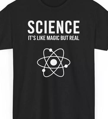 Science It's Like Magic Only Real T Shirt Mens Womens Tees Top Tee