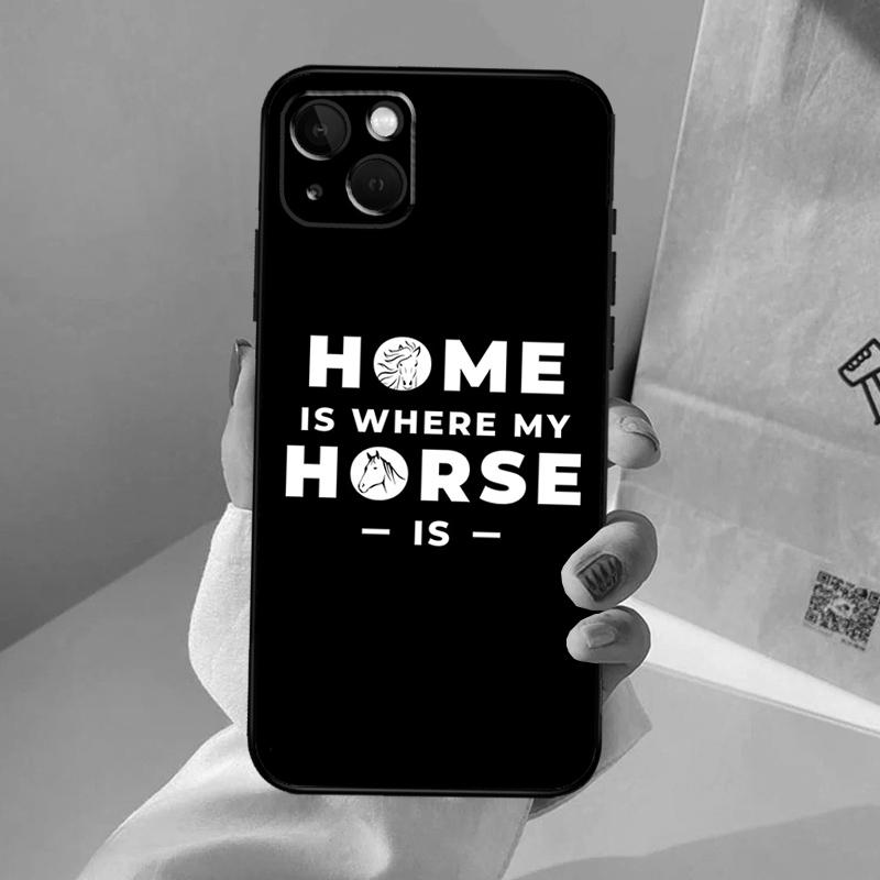 Home Is Where The Horse Is Phone Case For iPhone 17 Air 16 14 13 12 11 15 Pro Max 13 12 mini 15 16 Plus 16e Cover Coque