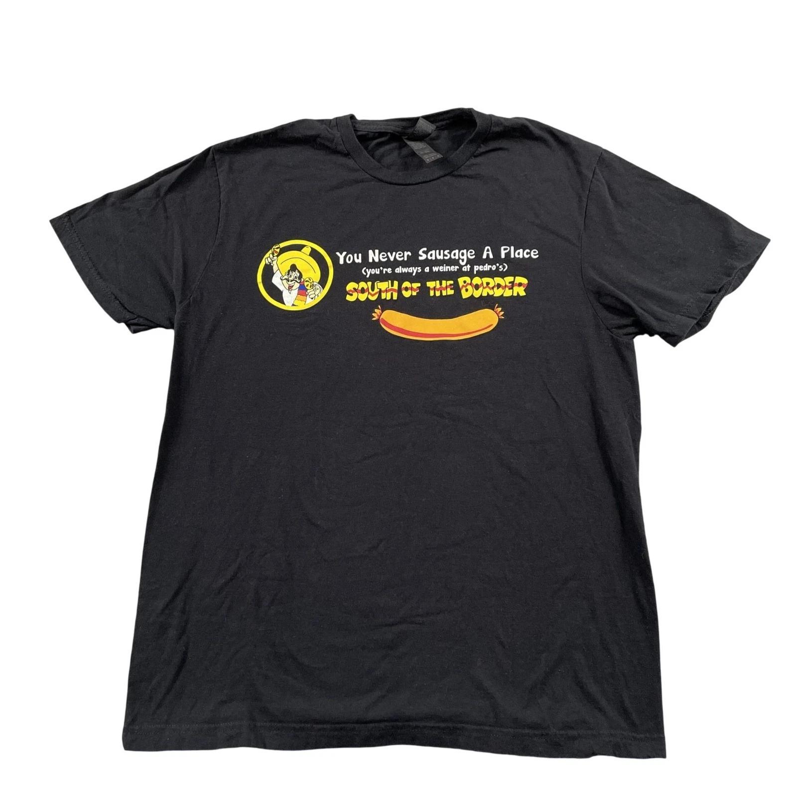

South of the Border T-Shirt Mens Medium You Never Sausage a Place Black Tee 3XL