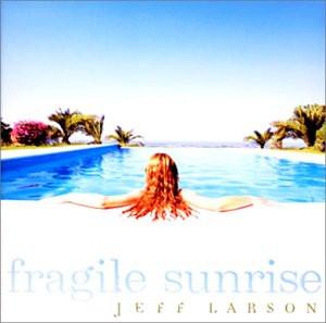 CD JEFF LARSON - Fragile Sunrise VICP61977 New Surf North 2002 Japan ObiRock Used