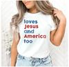 New T-Shirt Loves Jesus and America Too Shirt, Patriotic Christian Shirt, Indepe