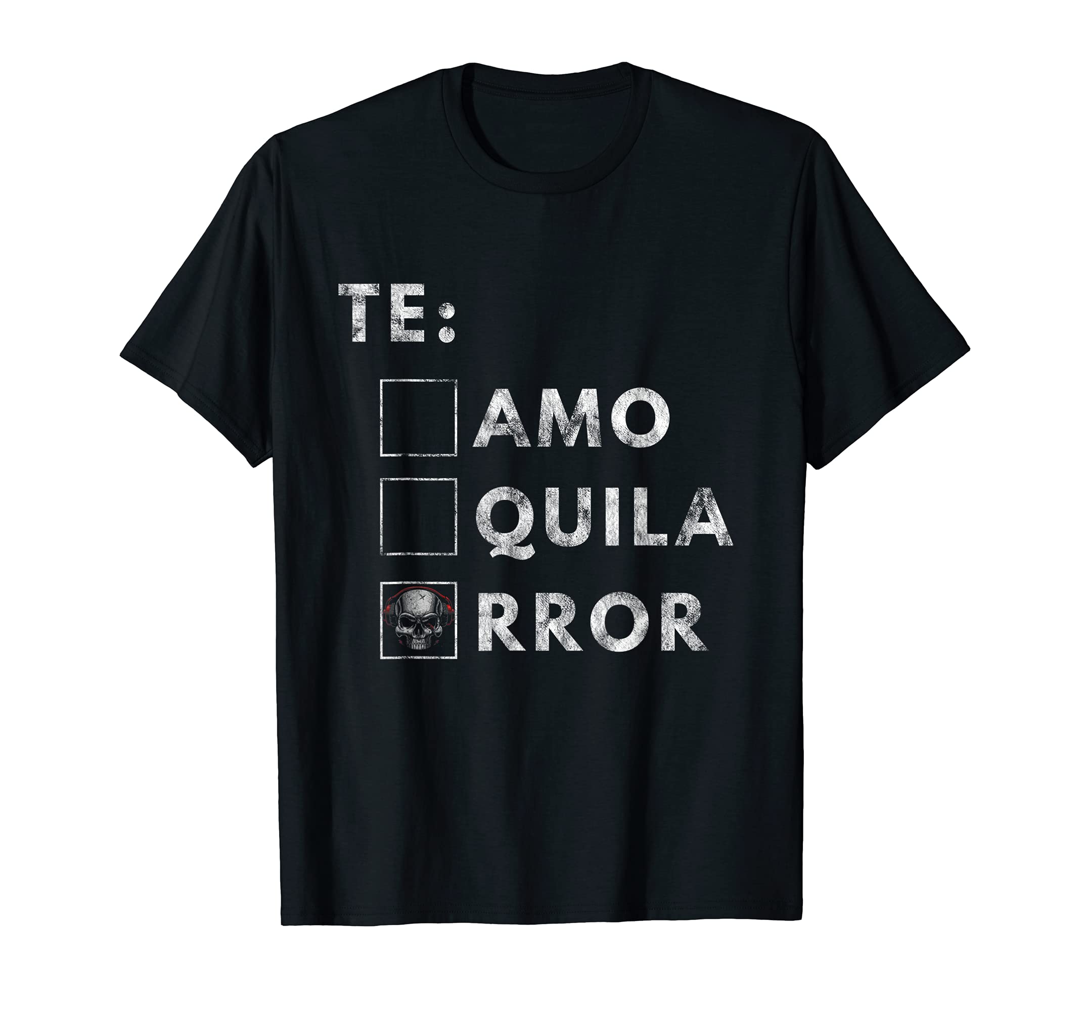 

Terrorcore Speedcore Uptempo Hakke Te amo Tequila Terror T-shirt