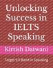 Bok Unlocking Success In IELTS Speaking : Target 9.0 Band In Speaking