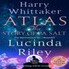 Atlas The Story of Pa Salt by Harry Whittaker Paperback Book 9781529043549
