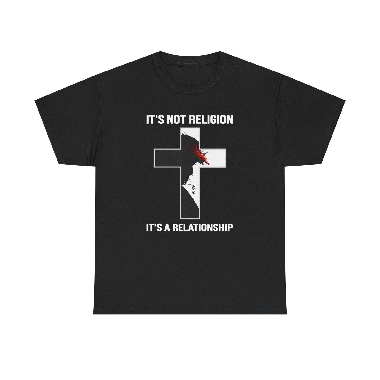 It s Not Religion It s A Relationship Unisex Heavy Cotton Tee S