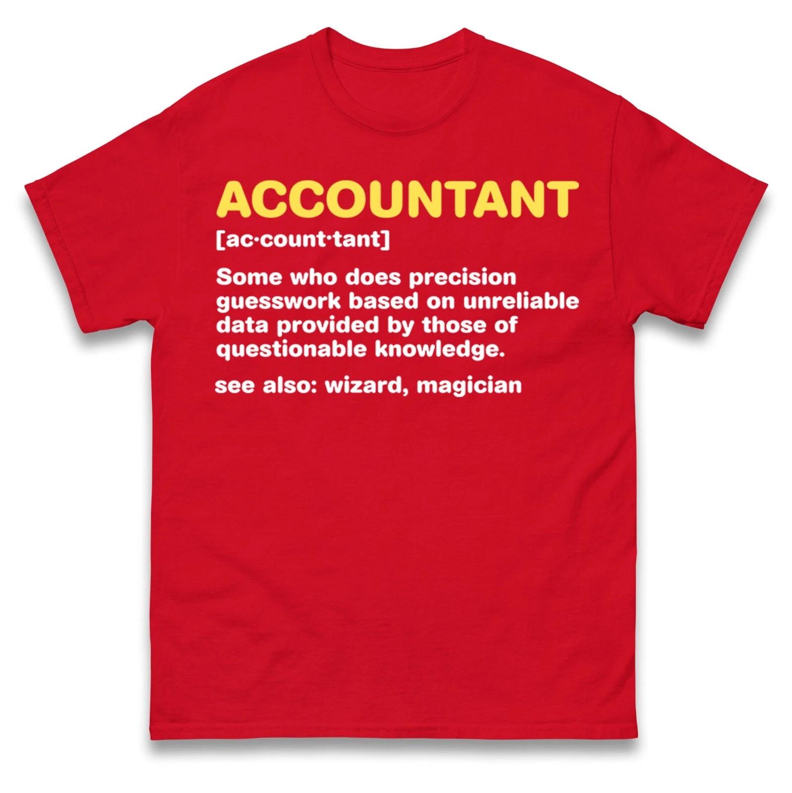 Accountant Pronunciation And Meaning Funny T Shirt 2XL