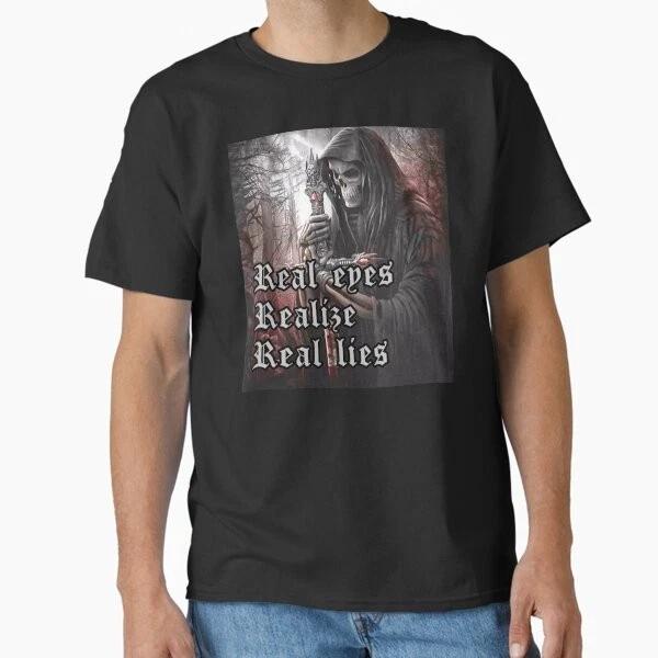 Real Eyes Realize Real Lies Classic Tshirt Made In Usaaus Tshirt S2xl S