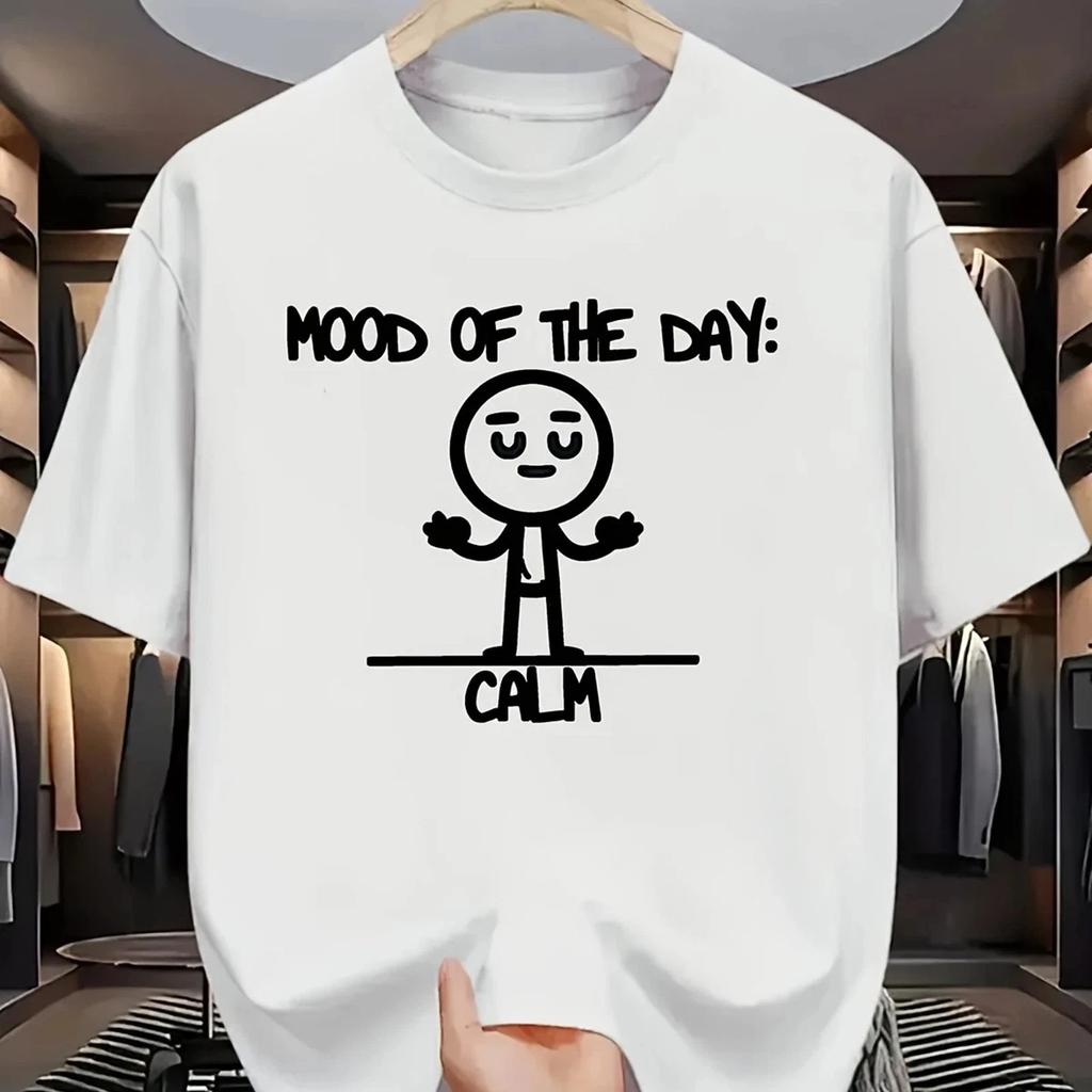 Mood Of The Day Calm Funny Graphic Tee Unisex Cotton T-Shirt Gift