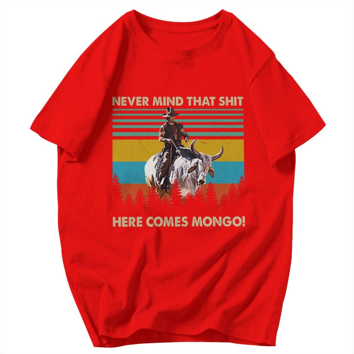 Men T Shirt Never Mind Here Comes Mongo Funny Retro Awesome Cotton Y2K Graphic Quality Unisex Tops T Shirts S