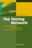 The The Testing Network : An Integral Approach To Test Activities In Large Software Projects Book