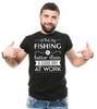 Mens Fishing Tee A Bad Day Fishing Is Better Than A Good Day At Work Shirt