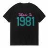 Made In 1981 Cool Retro Breathable Tshirts for Men Funny 80s Tshirt Streetwear New Style Top TShirts Summer Tops Shirts Gothic