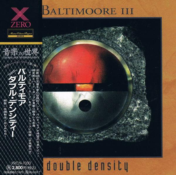 

CD BALTIMOORE - Double Density XRCN1030 Zero Corporatio 1993 Япония Металл