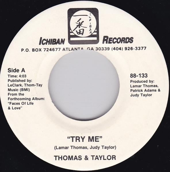 

7inch Record THOMAS & TAYLOR - Try Me 88133 Ichiban Records 1988 US Soul/Funk Used