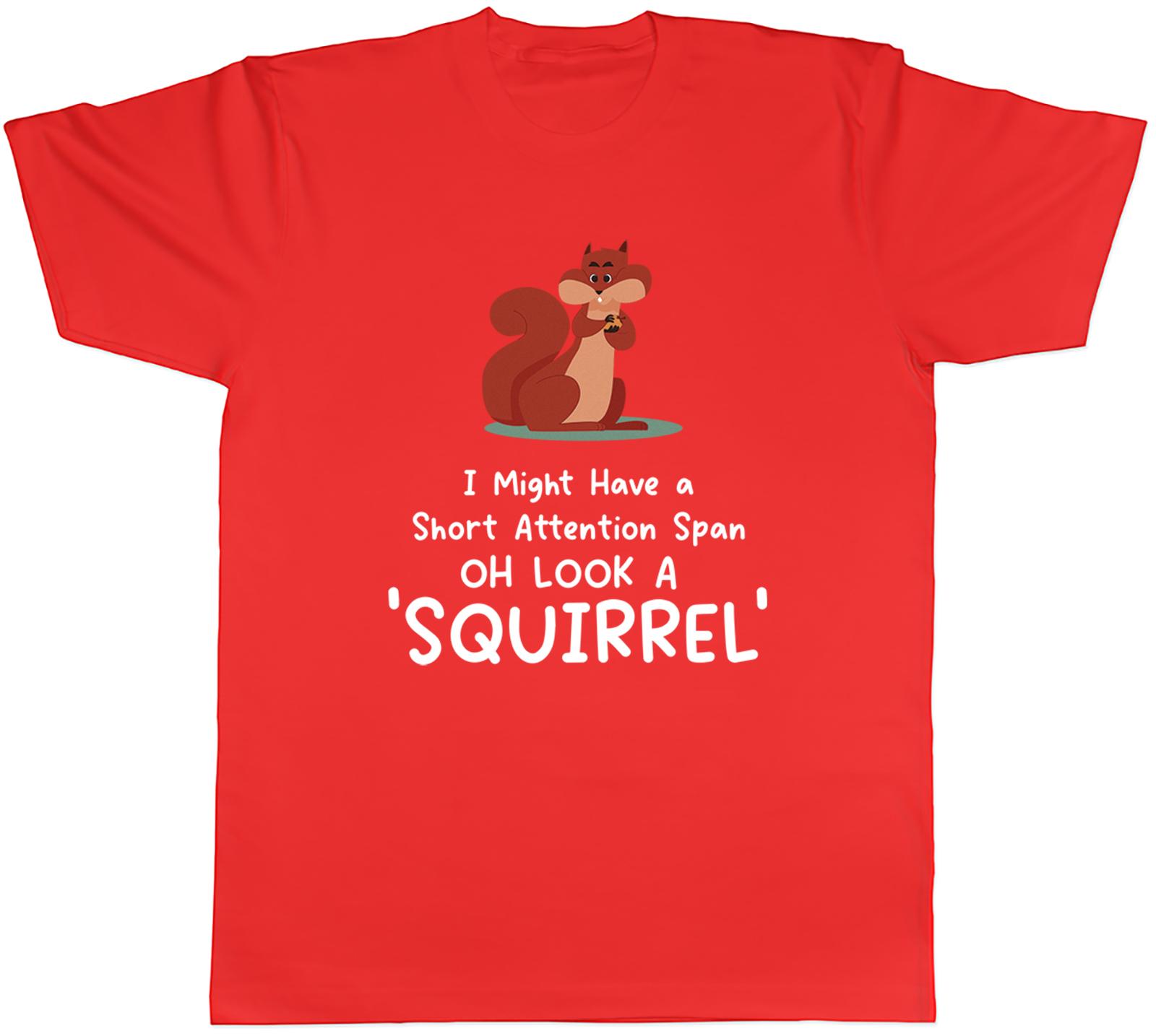 Oh Look a Squirrel Mens TShirt Funny Short Attention Span Tee Gift S