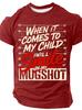 WHEN IT COMES TO MY CHILD I WILL SMILE IN MY MUGSHOT Unisex TShirt