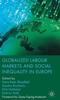 The Globalized Labour Markets and Social Inequality In Europe Book