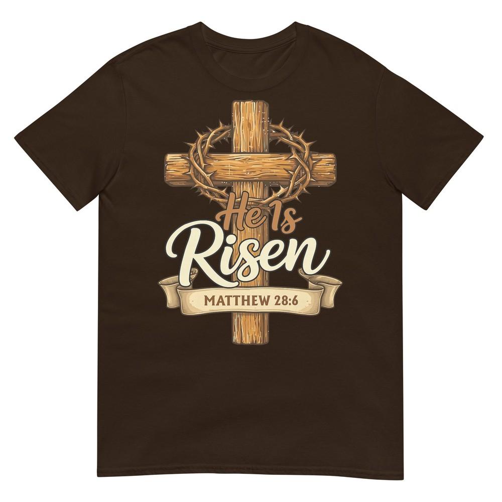 He Is Risen Easter Cross Jesus Christian Religious Unisex Unisex Tshirt