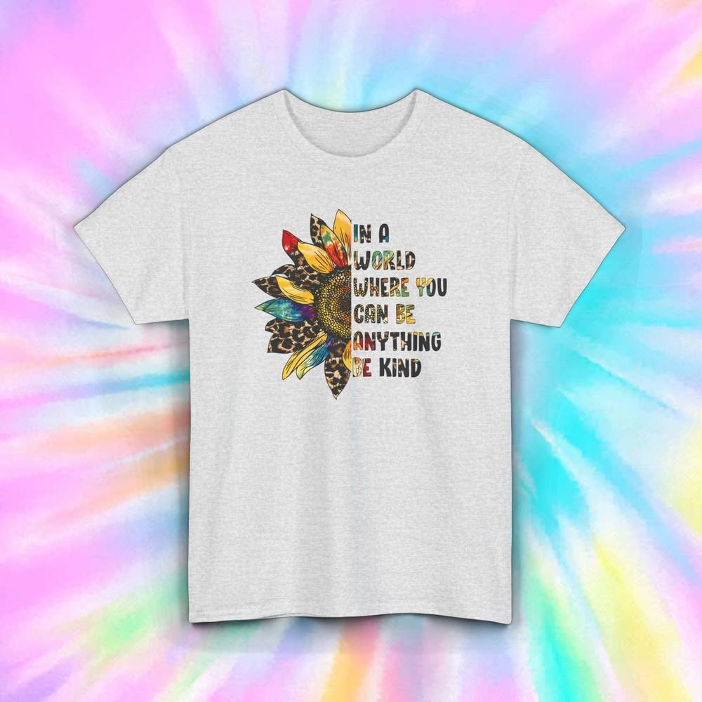 

Be Kind Sunflower Quote T-Shirt | Inspirational Kindness Tee Motivational Shirt L