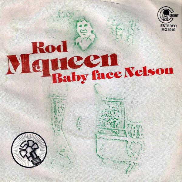 

7-дюймовая пластинка ROD MCQUEEN - Baby Face Nelson MO1919 CARNABY 1979 Испания Танцевальная и Электронная Музыка Б/У