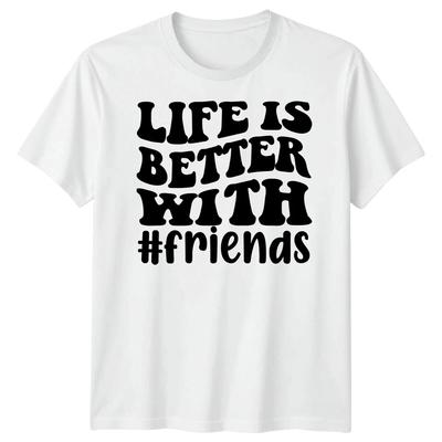 Men Life Is Better With Best Friends Day TTshirt Bestie BFF Tshirt Friendship#BFD