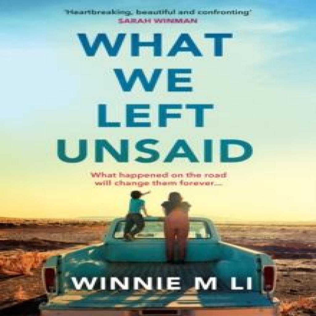 What We Left Unsaid by Winnie M Li Paperback Book 9781398705135