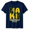 Make Yourself Proud TShirt Self ImproveUnisext Positivity Gift For Him And Her