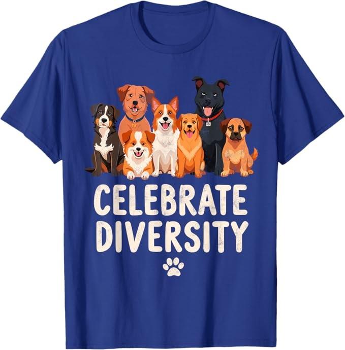 Celebrate Diversity Puppy Dogs Parents Funny Dog Joke Humor T-Shirt